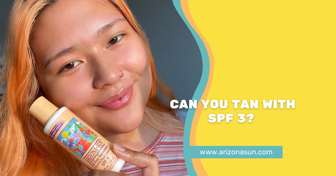 Can You Tan with SPF 3?