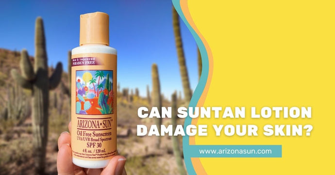Can Suntan Lotion Damage Your Skin?