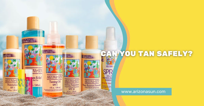 Can You Tan Safely?
