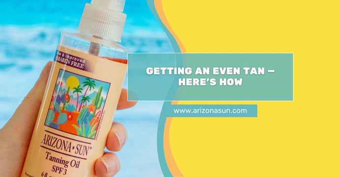 Tanning Oil in Ensuring You Get an Even Tan