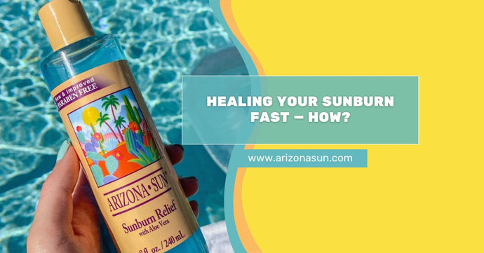 Sunburn Relief: Healing a Sunburn Fast