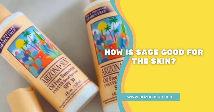 How Is Sage Good for the Skin?