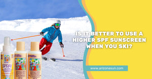 Is It Better to Use a Higher SPF Sunscreen When You Ski?