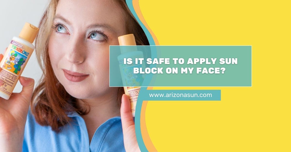 Is It Safe to Apply Sun Block on My Face?