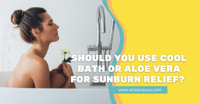 Should You Use Cool Bath or Aloe Vera for Sunburn Relief?