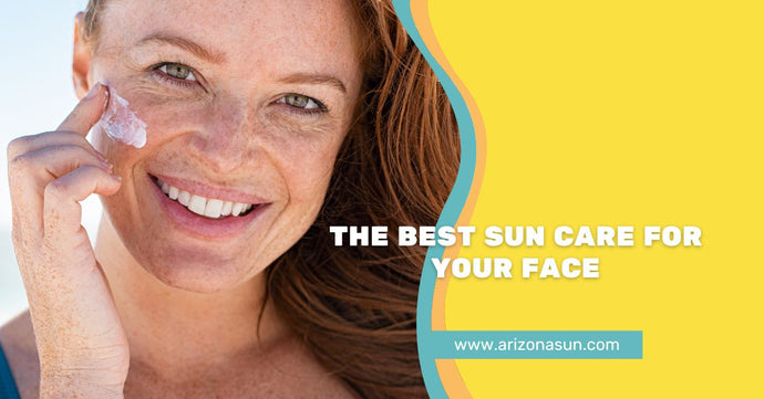 The Best Sun Care for Your Face